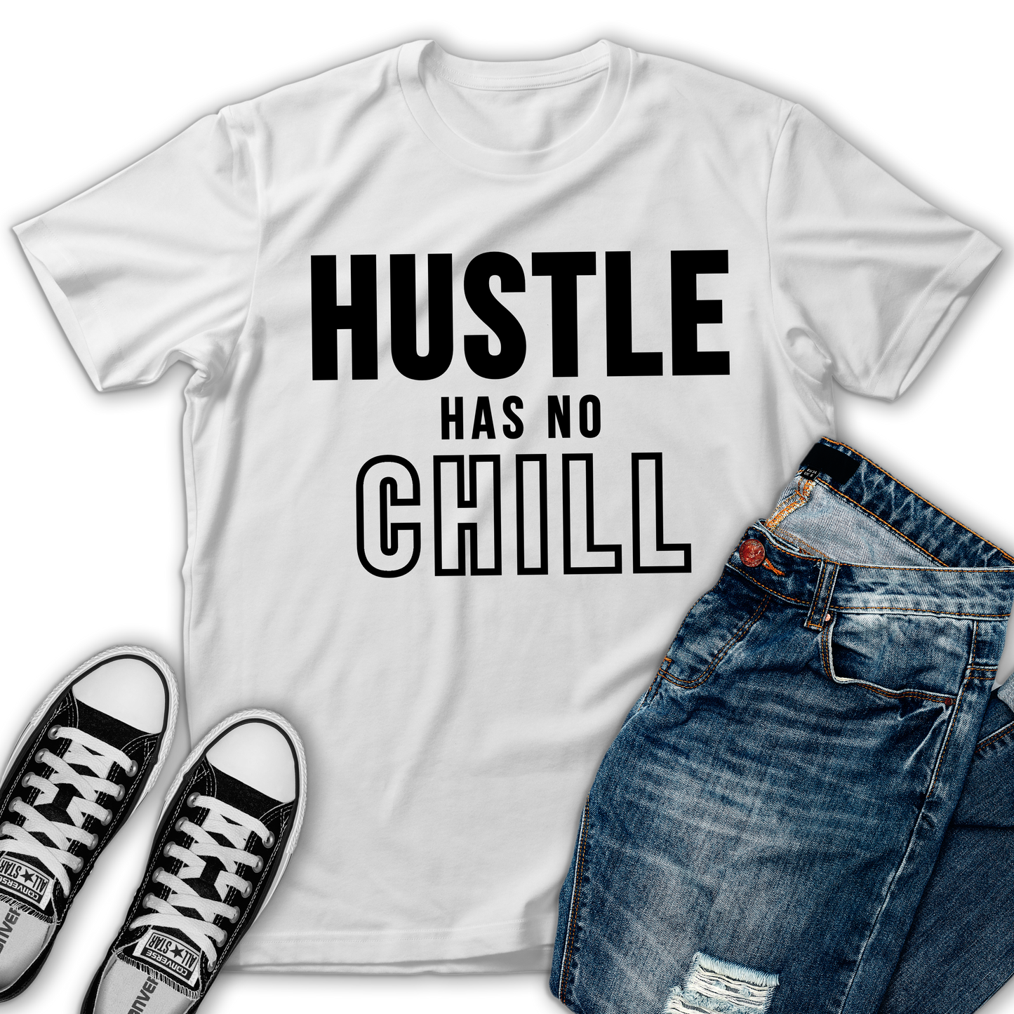"Hustle Has No Chill" T-Shirt