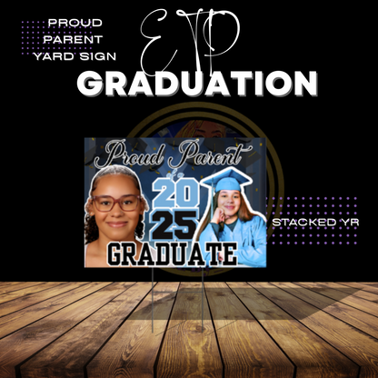 Custom Graduation Parent Yard Sign